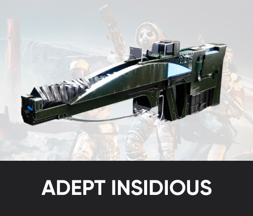 Adept Insidious